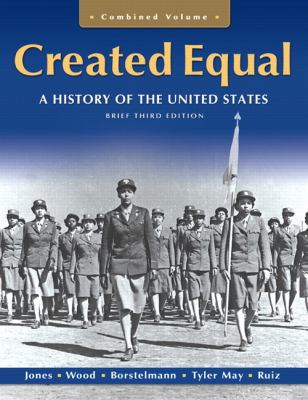 Created Equal A History Of The United States Brief